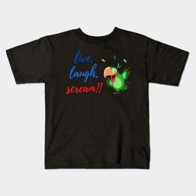 Funny Parrot Quote - For parrot lovers Kids T-Shirt by apparel.tolove@gmail.com